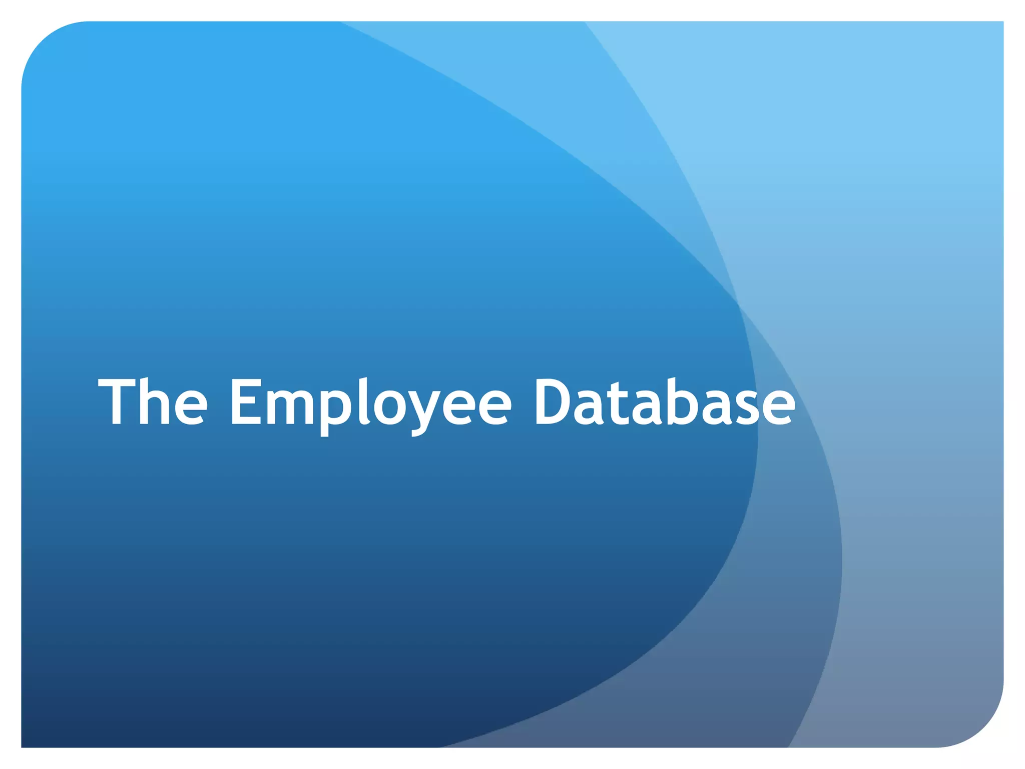 The Employee Database