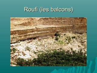 Roufi (les balcons)Roufi (les balcons)
 