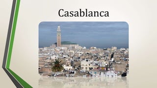 Casablanca
 