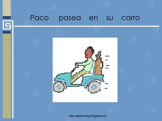 Paco pasea en su carro