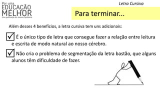 Por que ensinar letras Cursivas/Bastão desde o Pré-I? - Blog PsiquEasy