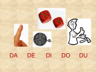 DA DE DI DO DU 