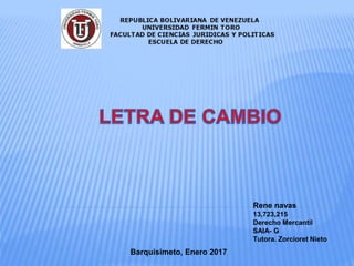 Rene navas
13,723,215
Derecho Mercantil
SAIA- G
Tutora. Zorcioret Nieto
Barquisimeto, Enero 2017
 