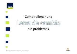 Como rellenar una
sin problemas
©Diapositivas elaboradas por Ucomur: D. Francisco José Hernández Carrillo.
sin problemas
 