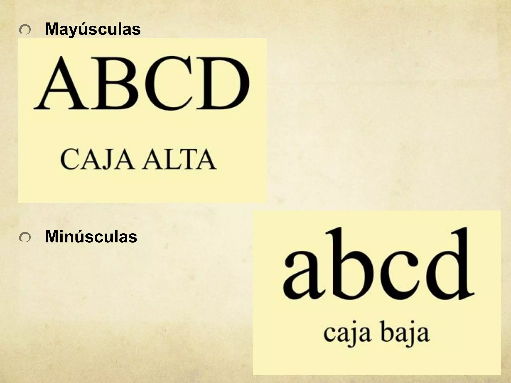 Mayúsculas




Minúsculas
 