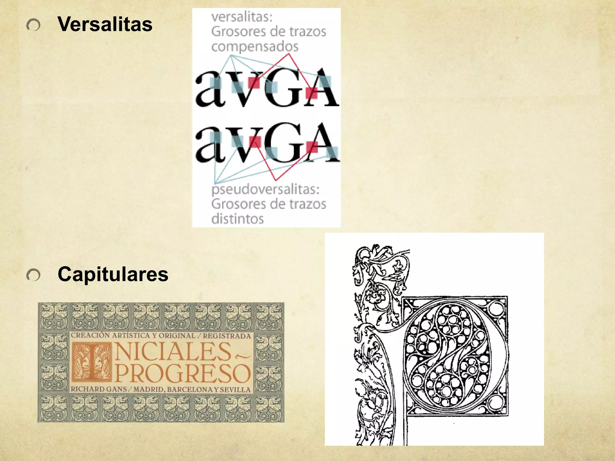 Versalitas




Capitulares
 