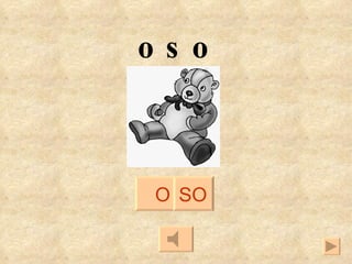 O SO oso 