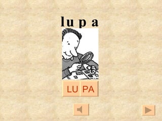 LU PA lupa 