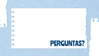 PERGUNTAS?
 