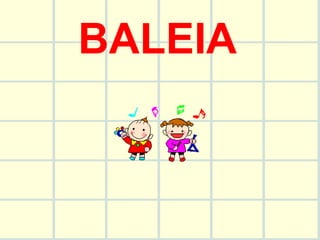 BALEIA 