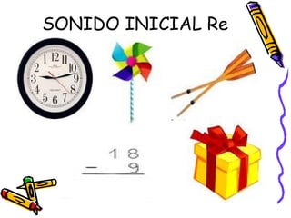 SONIDO INICIAL Re
 