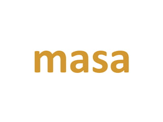 masa
 