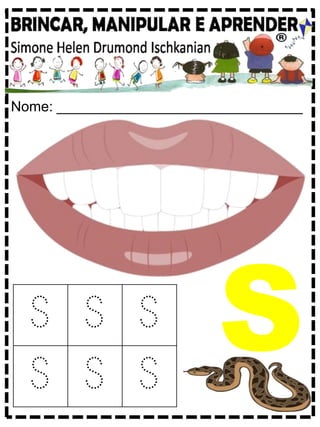 Nome: _______________________________
S S S
S S S
S
 