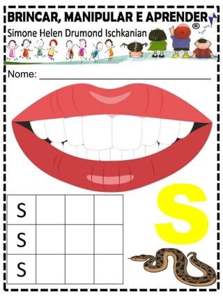 Nome: _______________________________
S
S
S
S
 