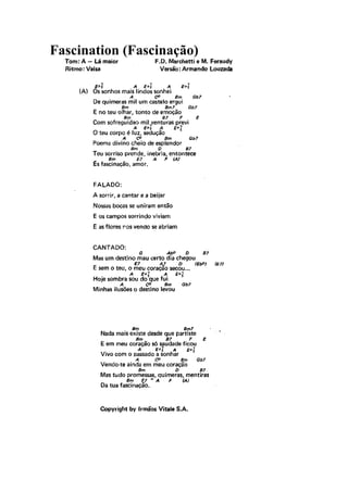 Fascination (Fascinação)
 