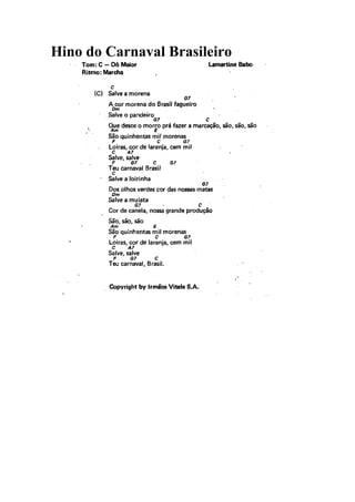 Hino do Carnaval Brasileiro
 