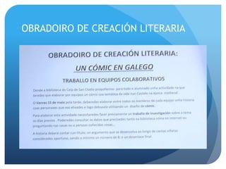 OBRADOIRO DE CREACIÓN LITERARIA