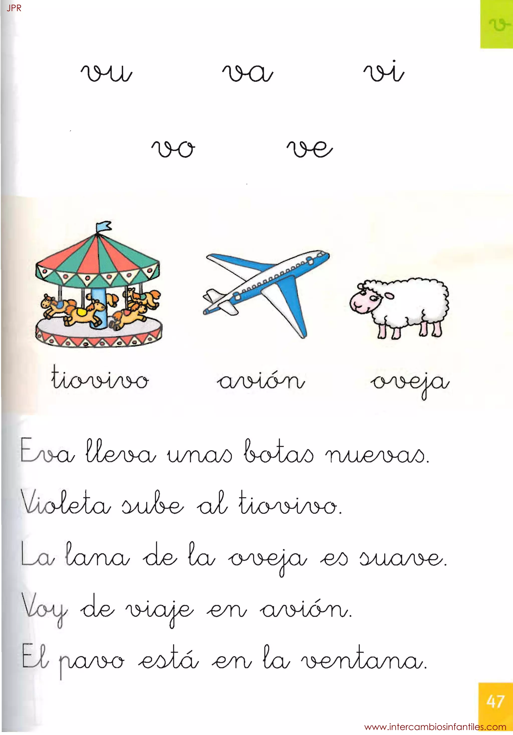 · /
~
~ ~ UJnQ/j ~~.
Lw-ktw ~ Dl ~.
l<» ~ d0 b ~ -00 ~.
~ d0~ -E?/lV~.
El ~ ~ -E?/lV b
JPR
www.intercambiosinfantiles.com
 