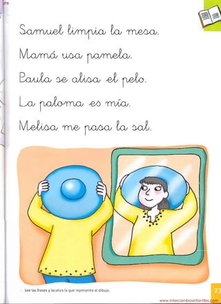 Lee las frases y localiza la que representa al dibujo.
- 'I~
JPR
www.intercambiosinfantiles.com
 