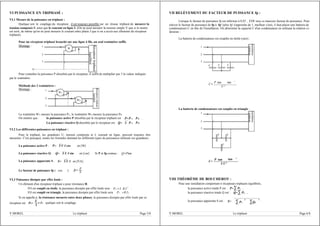 Installation
triphasée
Récepteurtriphasé
équilibré
Récepteurtriphasé
équilibré
Installation
triphasée
Montage :
PJ *=3 R.IS'il est couplé en étoile, la puissance dissipée par effet Joule sera
r I2 quelque soit le couplage.PJ=
VI PUISSANCE EN TRIPHASÉ :
VI.1 Mesure de la puissance en triphasé :
Quelque soit le couplage du récepteur, il est toujours possible sur un réseau triphasé de mesurer la
tension composée U ainsi que le courant en ligne I. (On ne peut mesurer la tension simple V que si le neutre
est sorti, de même qu'on ne peut mesurer le courant entre phase J que si on a accès aux éléments du récepteur
triphasé).
Pour un récepteur triphasé branché sur une ligne 4 fils, un seul wattmètre suffit.
Montage :
La wattmètre WA mesure la puissance PA, le wattmètre WB mesure la puissance PB.
On montre que : la puissance active P absorbée par le récepteur triphasé est P=PA PB .
La puissance réactive Q absorbée par le récepteur est Q= 3 PA PB
VI.2 Les différentes puissances en triphasé :
Pour le triphasé, les grandeurs U, tension composée et I, courant en ligne, peuvent toujours être
mesurées. C'est pourquoi, toutes les formules donnant les différents types de puissances utilisent ces grandeurs.
La puissance active P : P= 3 U I cos en [W] .
La puissance réactive Q : Q= 3 U I sin en [var] . Si P et fp connus : Q=Ptan
La puissance apparente S : S= 3 U I en [VA]
Le facteur de puissance fp ( cos ): fp= P
S
VI.3 Puissance dissipée par effet Joule :
Un élément d'un récepteur triphasé a pour résistance R.
.2
S'il est couplé en triangle, la puissance dissipée par effet Joule sera PJ =R.I2
Si on appelle r, la résistance mesurée entre deux phases, la puissance dissipée par effet Joule par ce
3
récepteur est
2
Y.MOREL Le triphasé Page 5/8
1
2
3
N
Pour connaître la puissance P absorbée par le récepteur, il suffit de multiplier par 3 la valeur indiquée
par le wattmètre.
W
*
*
Méthode des 2 wattmètres :
1
2
3
WA
*
*
WB
*
*
VII RELÈVEMENT DU FACTEUR DE PUISSANCE fp :
Lorsque le facteur de puissance fp est inférieur à 0,93 , EDF taxe ce mauvais facteur de puissance. Pour
relever le facteur de puissance de fp à fp' (plus fp' s'approche de 1, meilleur c'est), il faut placer une batterie de
condensateurs C en tête de l'installation. On détermine la capacité C d'un condensateur en utilisant la relation ci-
dessous :
La batterie de condensateurs est couplée en étoile (rare) :
C=
tan 'P tan
U 2
C=
tan 'P tan
3 U 2
VIII THÉORÈME DE BOUCHEROT :
Pour une installation comportant n récepteurs triphasés équilibrés,
la puissance active totale P est : P=∑ Pn ,
la puissance réactive totale Q est : Q=∑ Pn ,
la puissance apparente S est : S= ∑ Pn
2
∑Qn
2
.
Y.MOREL Le triphasé Page 6/8
1
2
3
C C C
La batterie de condensateurs est couplée en triangle :
1
2
3
C C
C
 