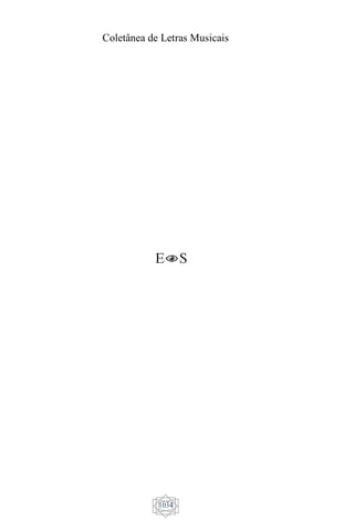Coletânea de Letras Musicais
1034
 