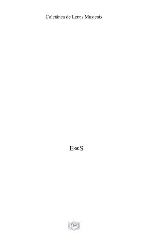 Coletânea de Letras Musicais
1304
 