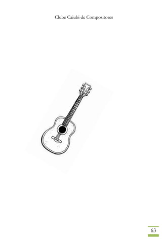 Clube Caiubi de Compositores
63
 
