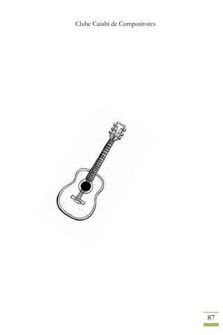 Clube Caiubi de Compositores
87
 