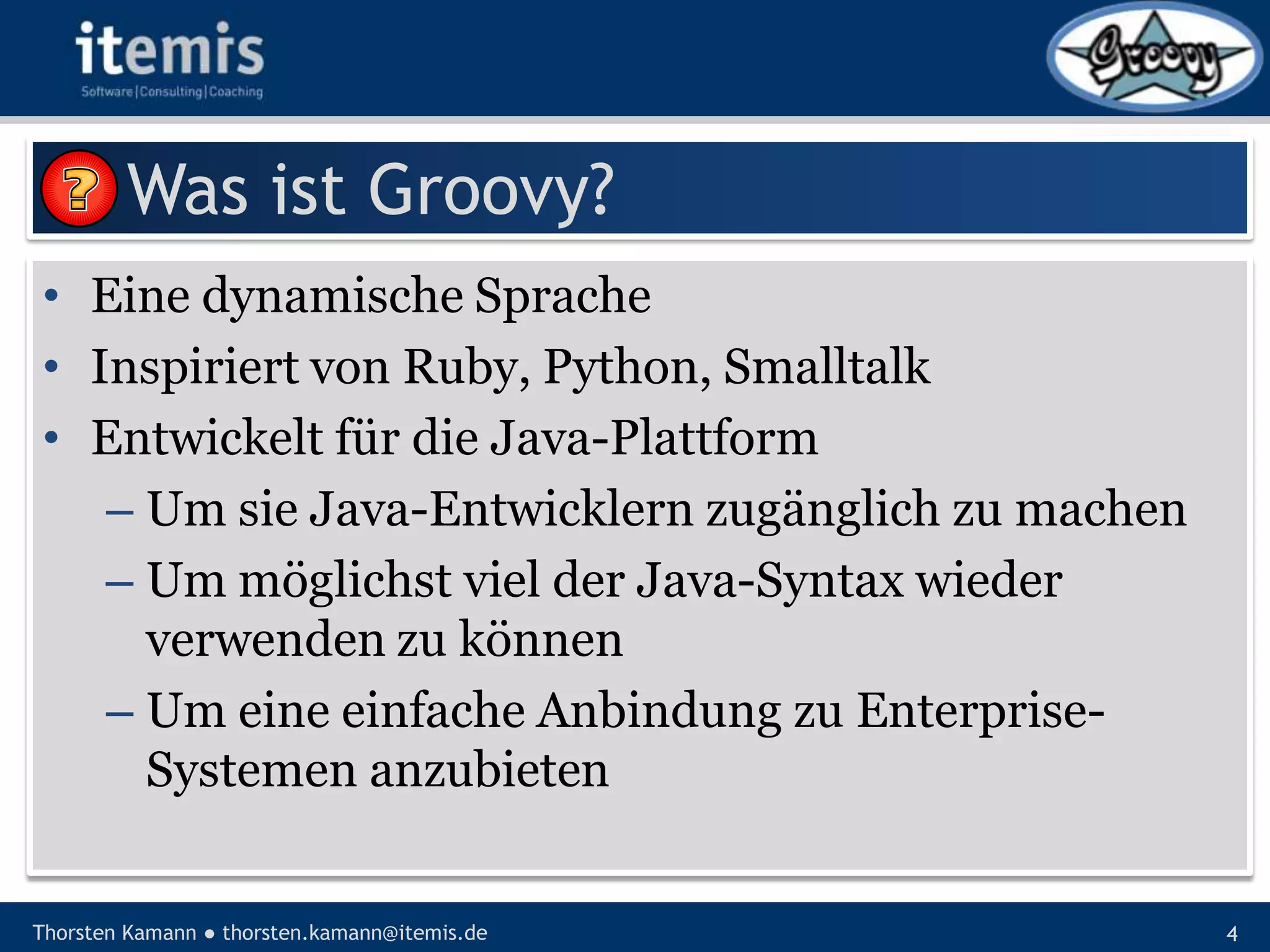 Let’s groove with Groovy