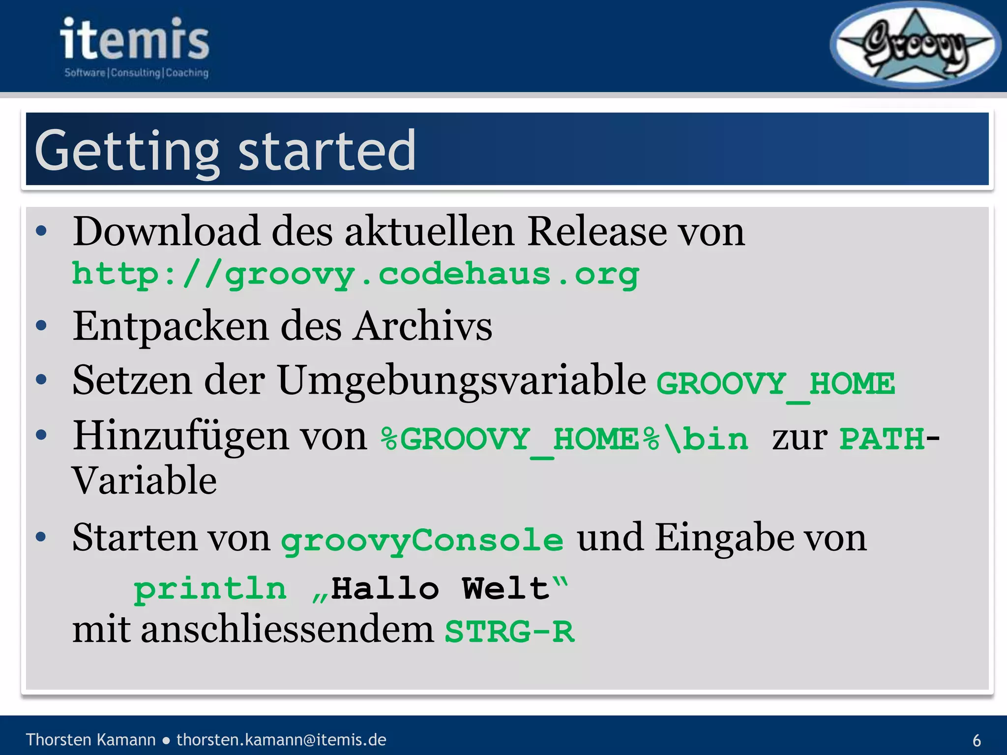 Let’s groove with Groovy