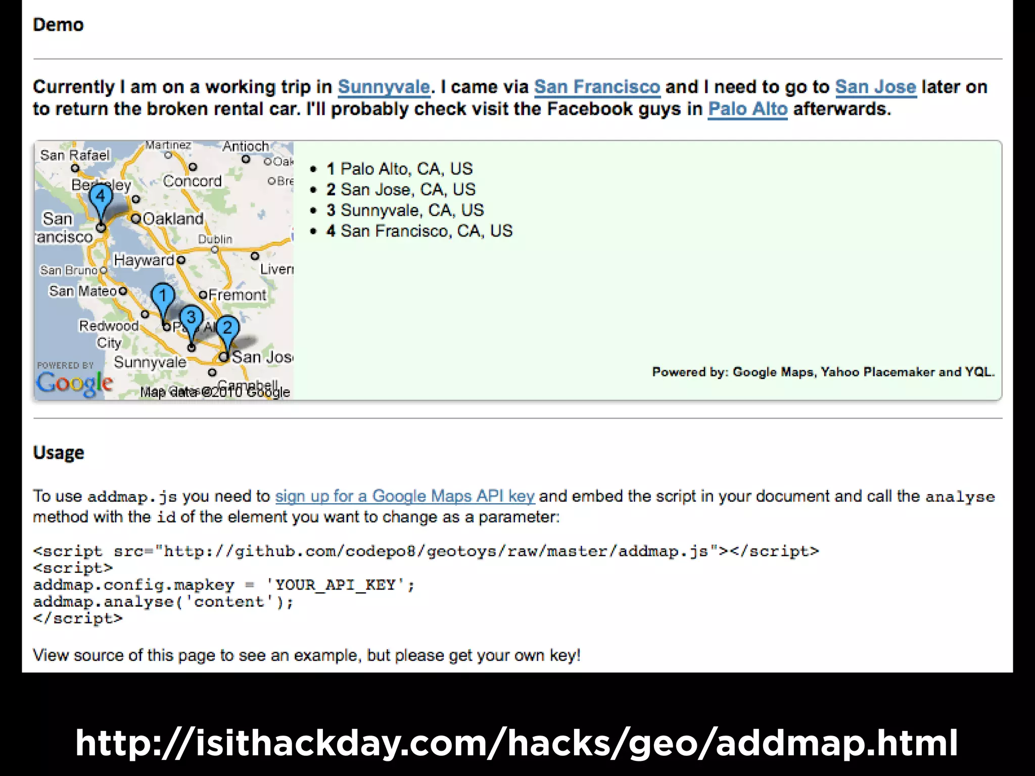 http://isithackday.com/hacks/geo/addmap.html
 