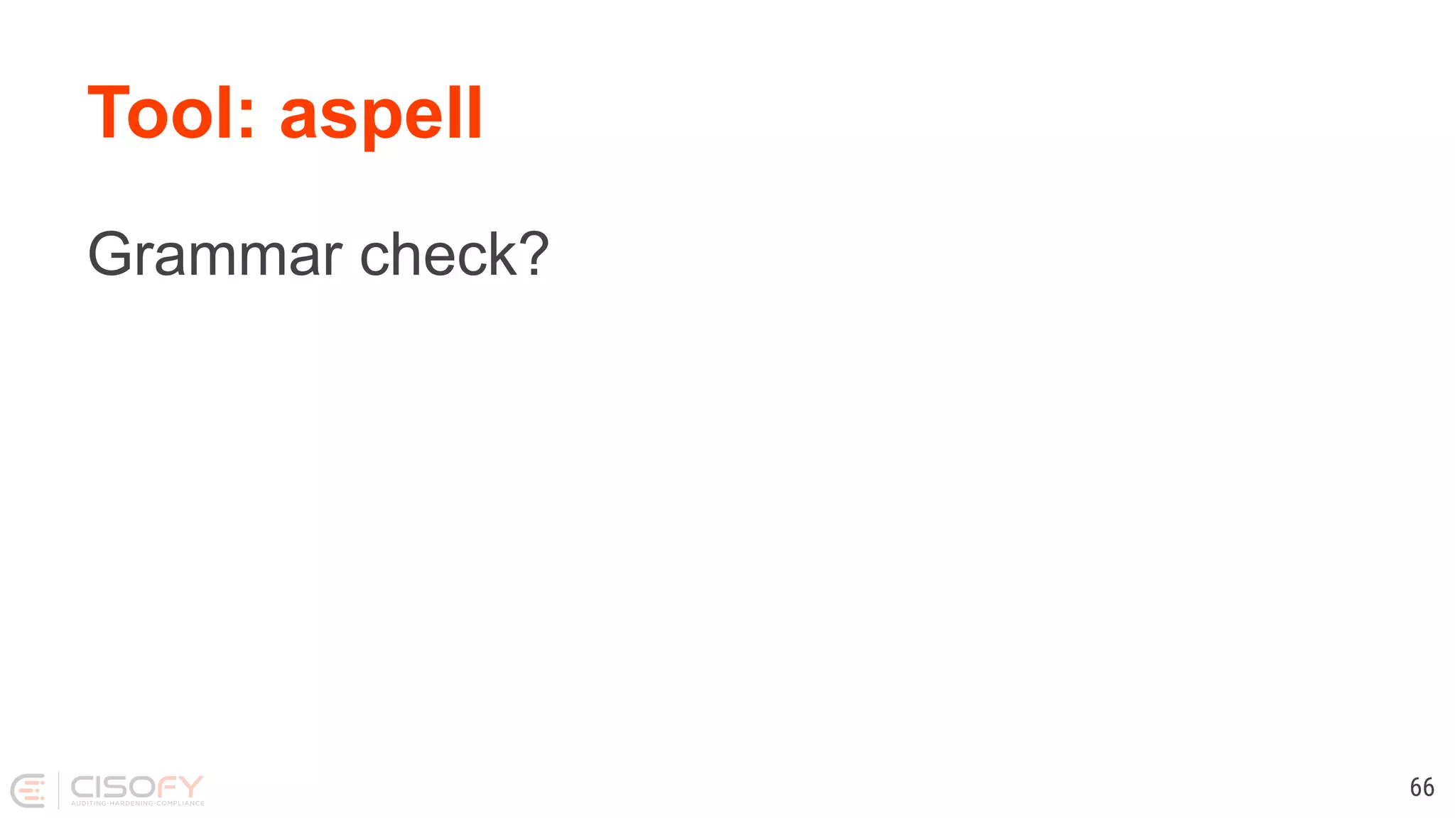 Tool: aspell Grammar check? 66 