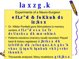 RETENTION   laxzg.k <ul><li>Experiments of a Neuro-Surgeon   </li></ul><ul><li>efLr&quot;d & foKkuh ds iz;ksx   </li></ul>...