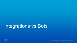 Integrations vs Bots
 