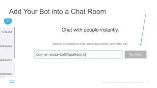 Add Your Bot into a Chat Room
 