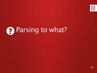 QueryLang: Example query

 parsers OR 123 AND (dpc OR phpbnl)

Query (OR)
|-- Term        -   "parsers"
|-- Query (AND)
   |-- Term     -   "123"
   |-- Query (OR)
      |-- Term -    "dpc"
      |-- Term -    "phpbnl"




                                      19
 
