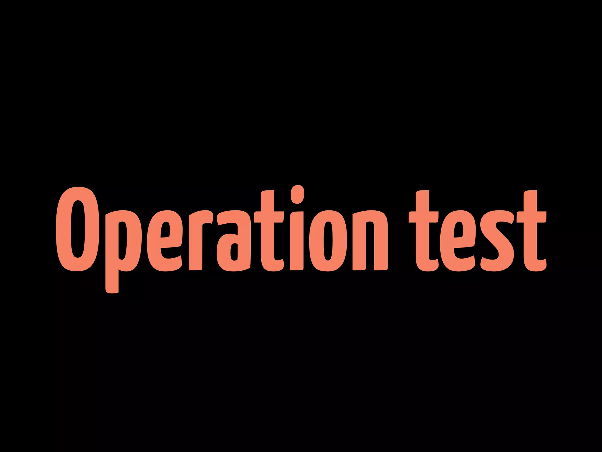 Operation test
 