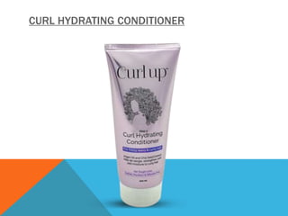 CURL HYDRATING CONDITIONER
 