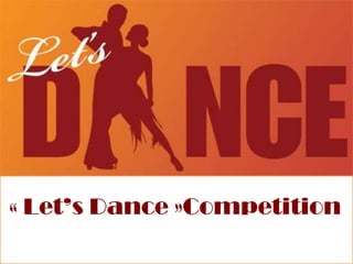 « Let’s Dance »Competition 