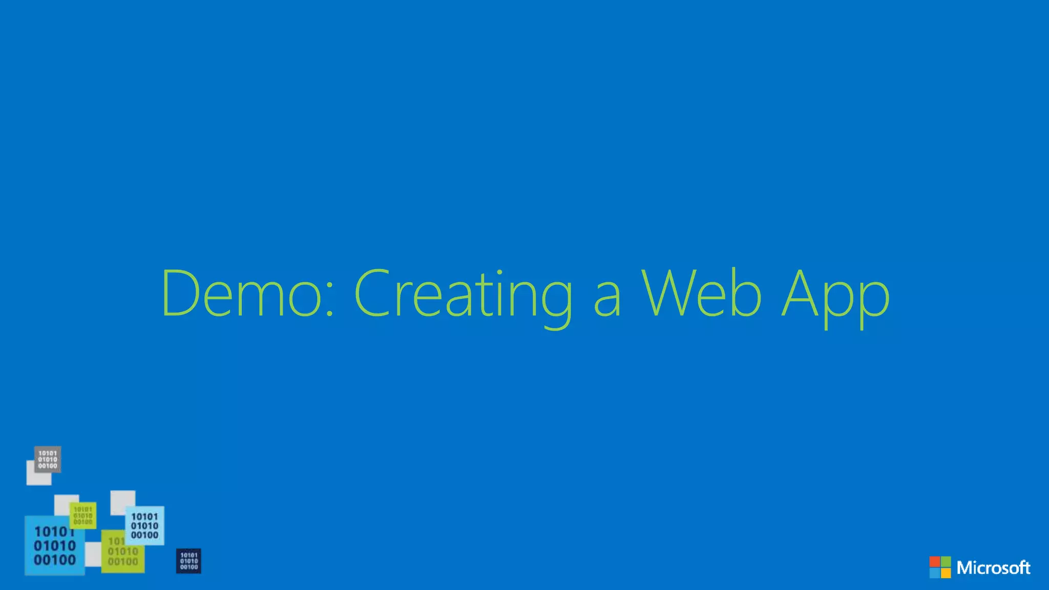Demo: Creating a Web App
 