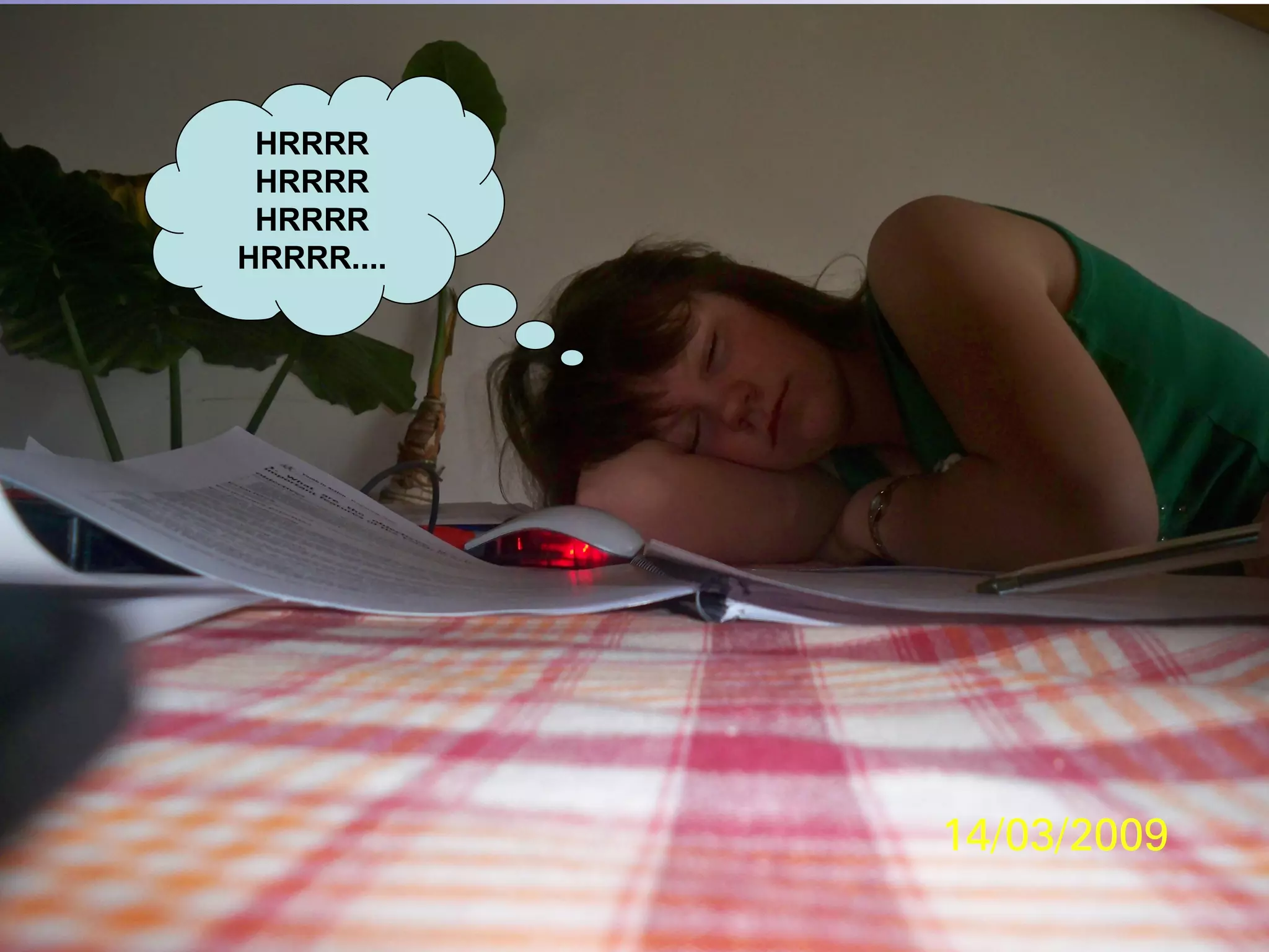 HRRRR HRRRR HRRRR HRRRR.... 