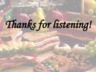 Thanks for listening!
 
