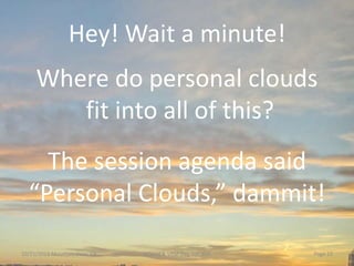 Let’s Get Cirrus About Personal Clouds Slide 12