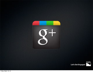 Let’s Get Engaged


Friday, March 16, 12
 