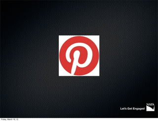 Let’s Get Engaged


Friday, March 16, 12
 