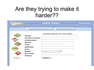 Are they trying to make it harder?? 