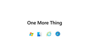 One More Thing
 