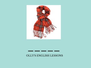 _____
OLLY'S ENGLISH LESSONS
 