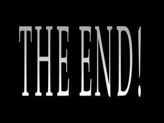 THE END! 