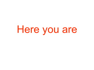 Here you are 